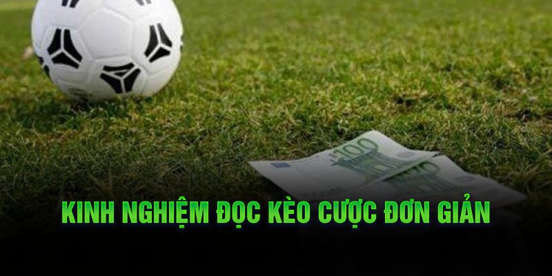 Những Lưu Ý Khi Cá Cược Với Kèo Châu Âu Kinh nghiệm đọc kèo cược đơn giản
